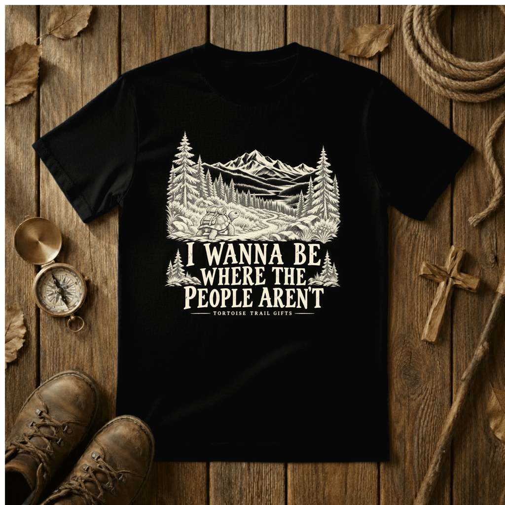 I Wanna Be Where the People Aren’t Hiking Shirt | Funny Introvert Tortoise Tee