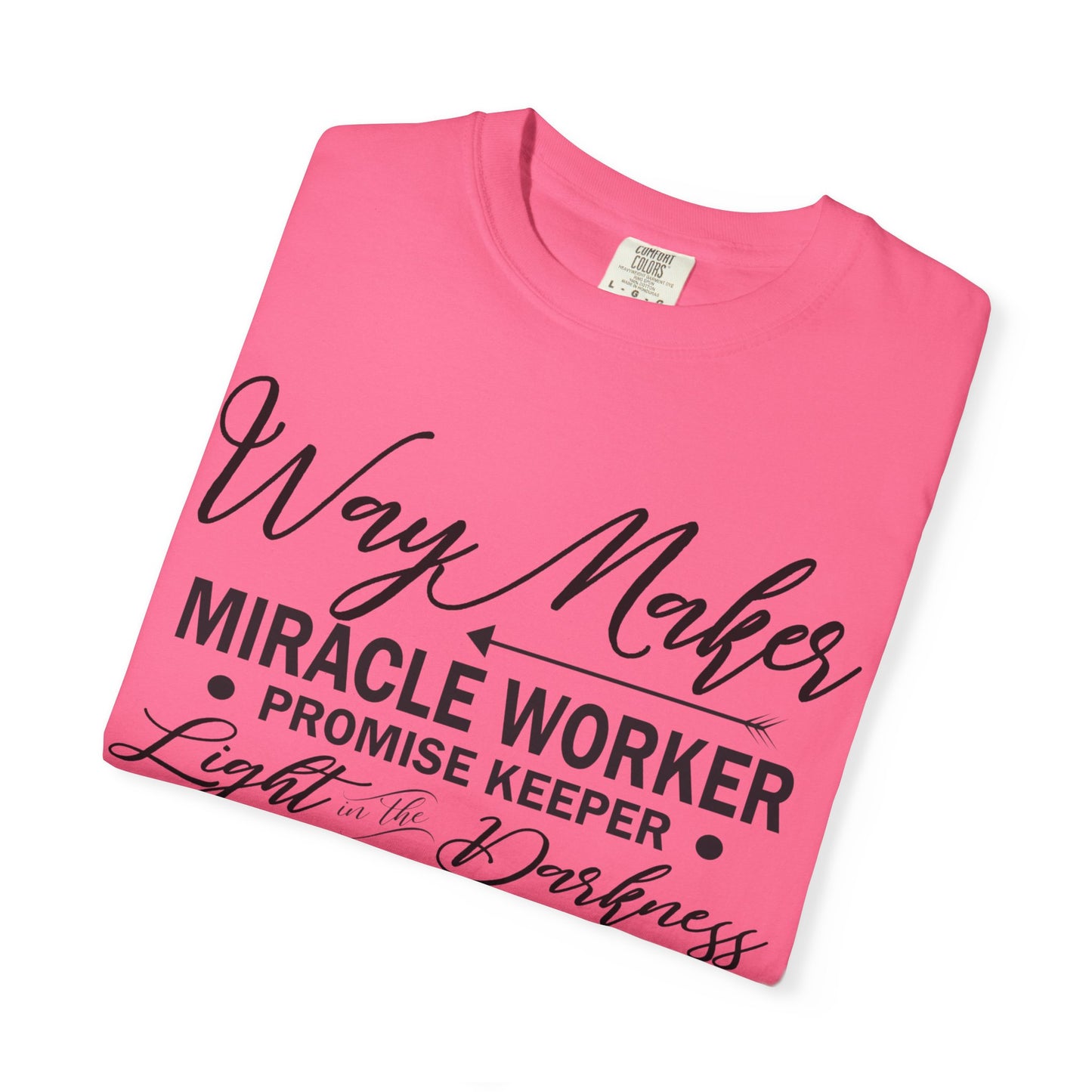 Inspirational Unisex Garment-Dyed T-Shirt - 'Way Maker, Miracle Worker'