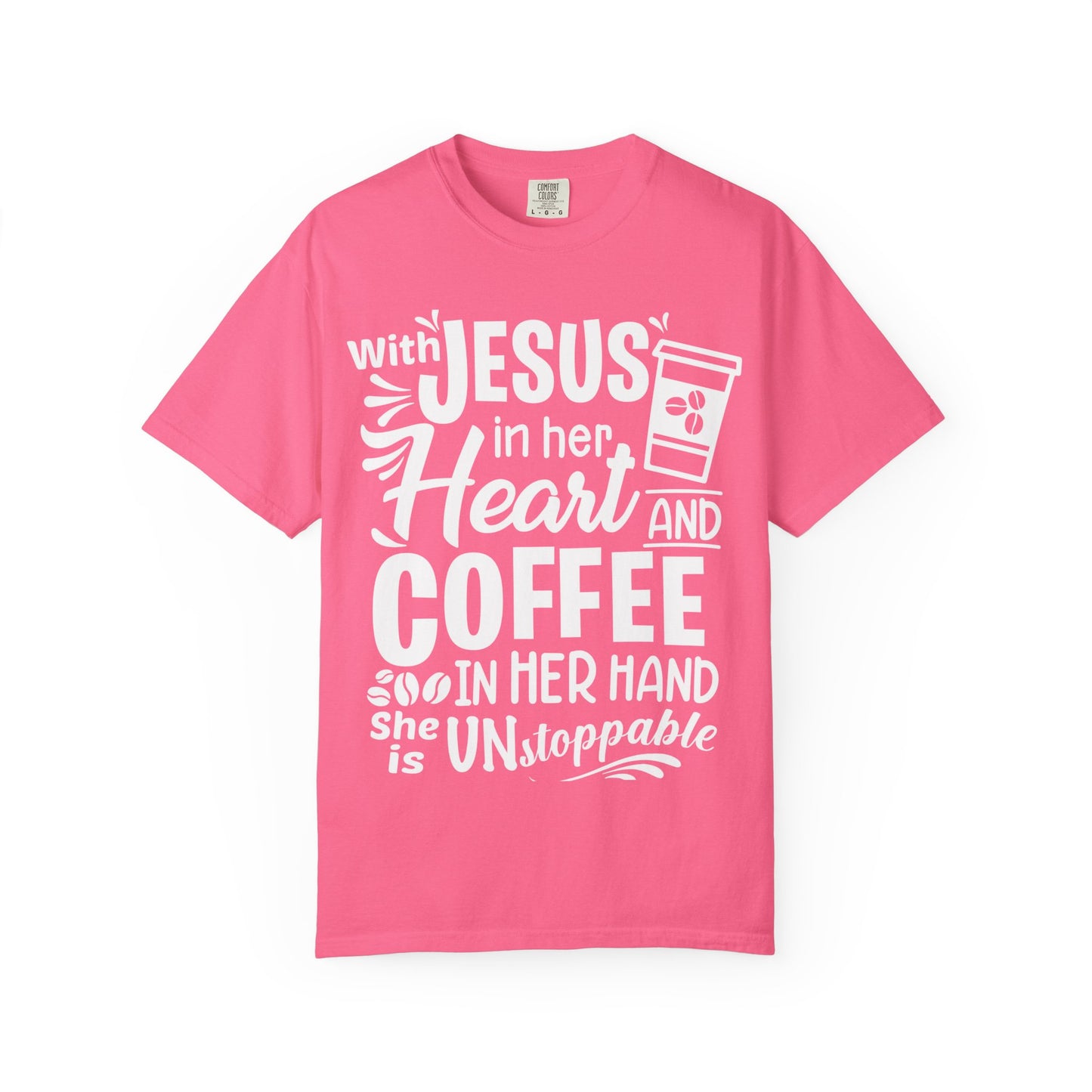 Christian Graphic T-Shirt - Unstoppable Jesus and Coffee Tee