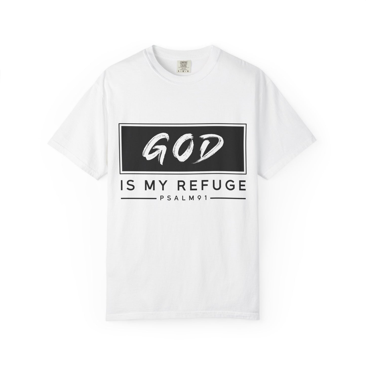 God Is My Refuge Unisex T-Shirt - Inspirational Christian Tee