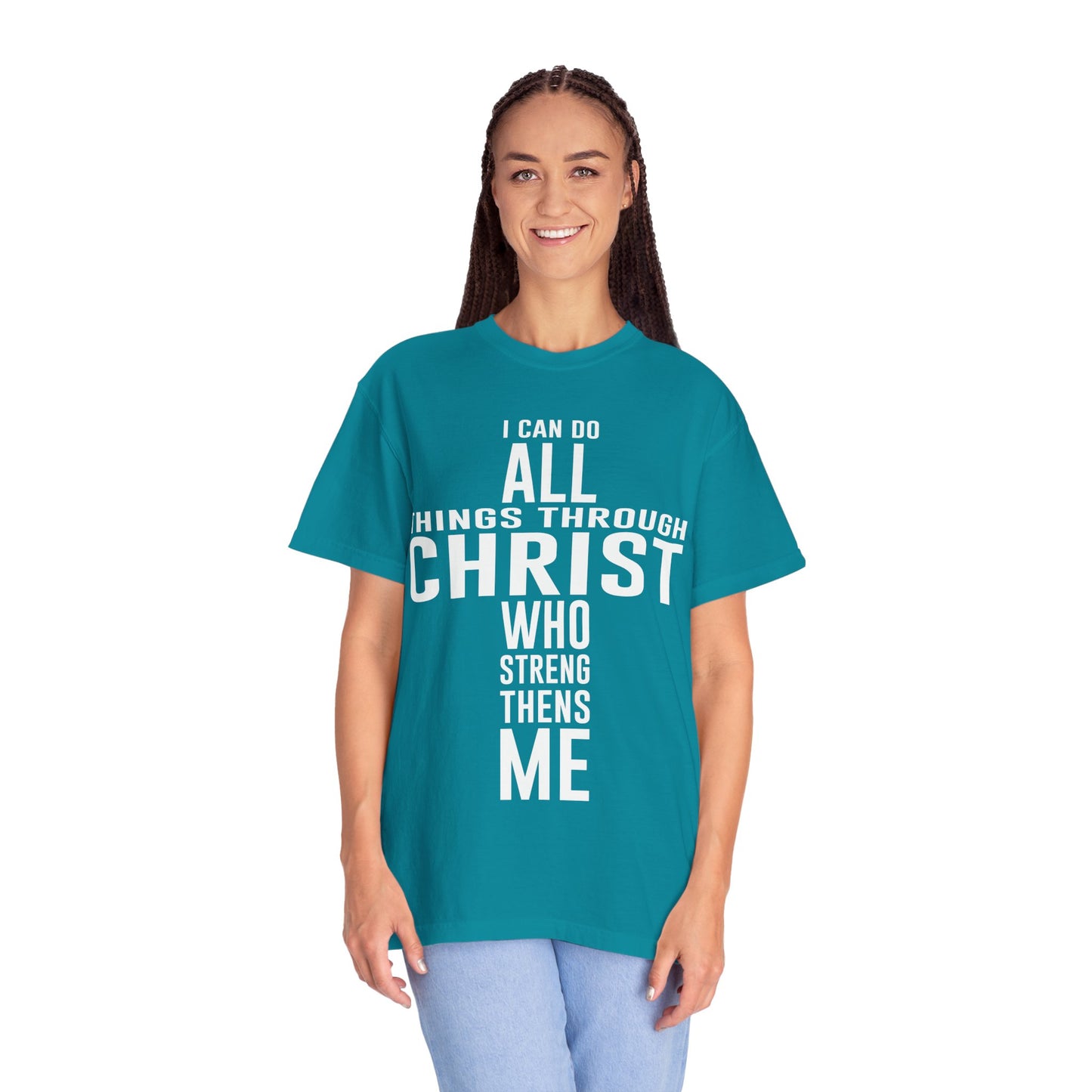 Christian Graphic Tee - I Can Do All Things Through Christ Who Strengthens Me - Comfort Colors 1717 - Garment-dyed fabric for soft color and texture