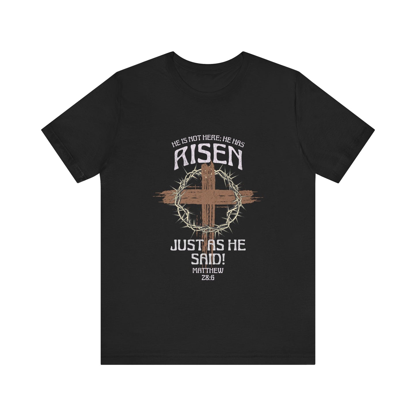 Christian Inspirational T-Shirt 'He Has Risen' Unisex Tee