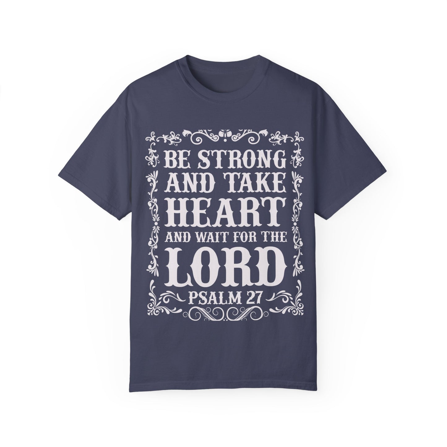 Inspirational Psalm 27 T-Shirt - Unisex Garment-Dyed Tee