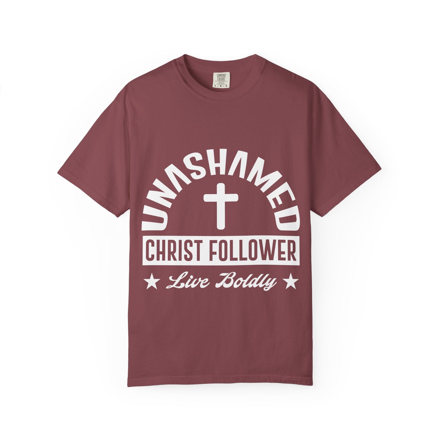Unisex Garment-Dyed T-Shirt - "Unashamed Christ Follower" - Live Boldly Faith Tee