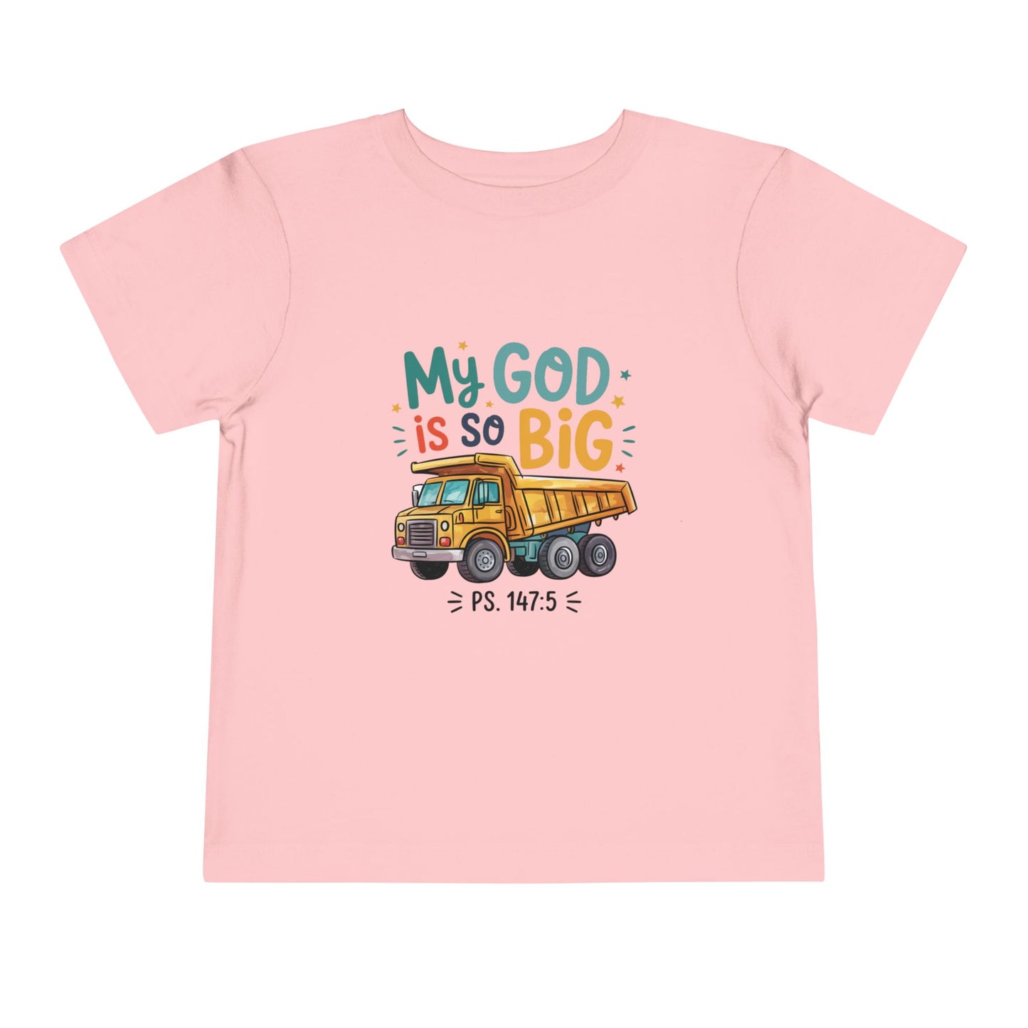 My God Is So Big - Toddler Short Sleeve Tee