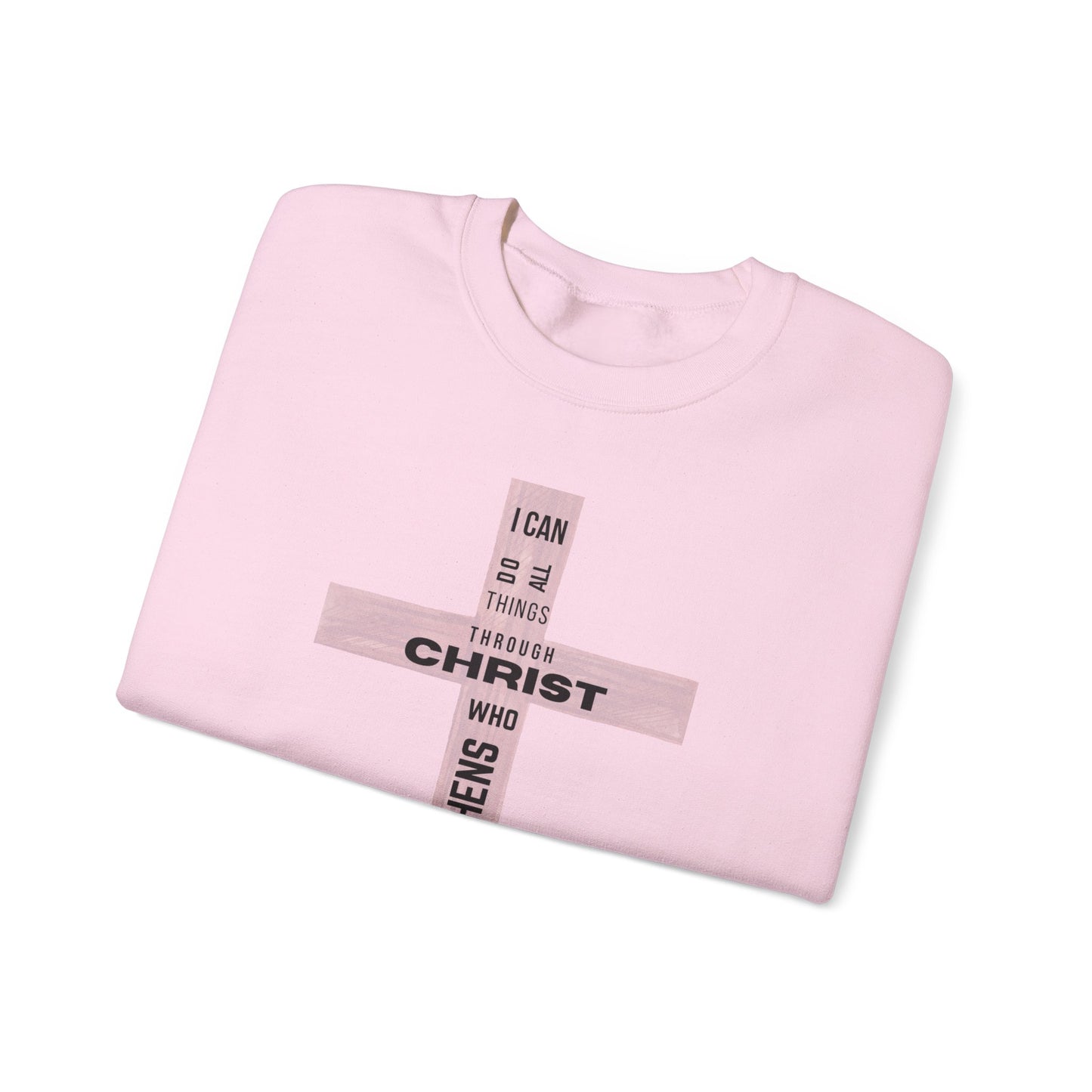 Inspirational Christian Crewneck Sweatshirt "I Can Do All Things Through Christ"
