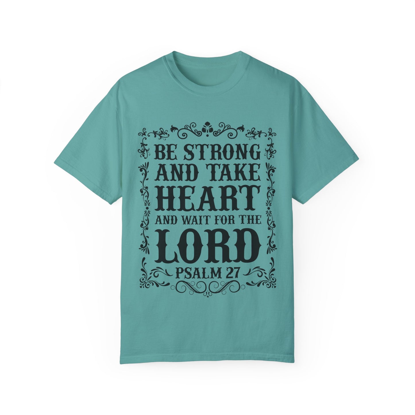 Inspirational Psalm 27 T-Shirt - Unisex Garment-Dyed Tee