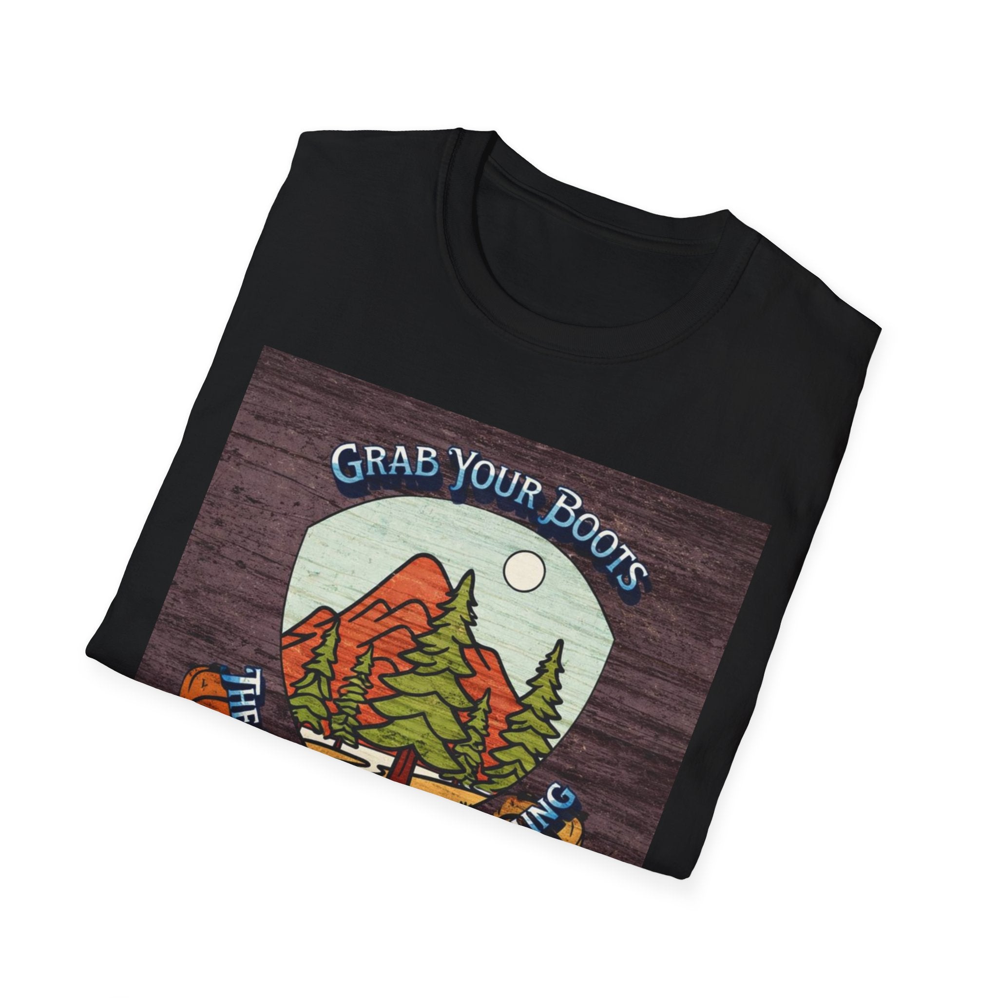 Grab your boots Tee Shirt