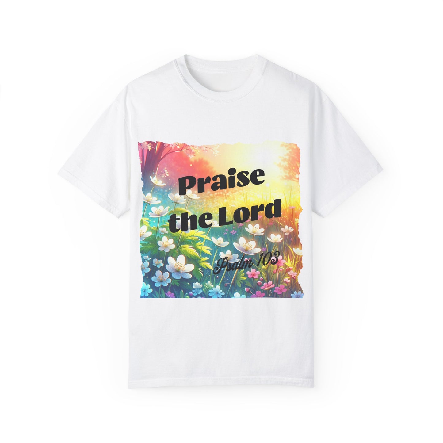 Christian T-shirt Praise the Lord - Psalm 103 Field of Spring flowers