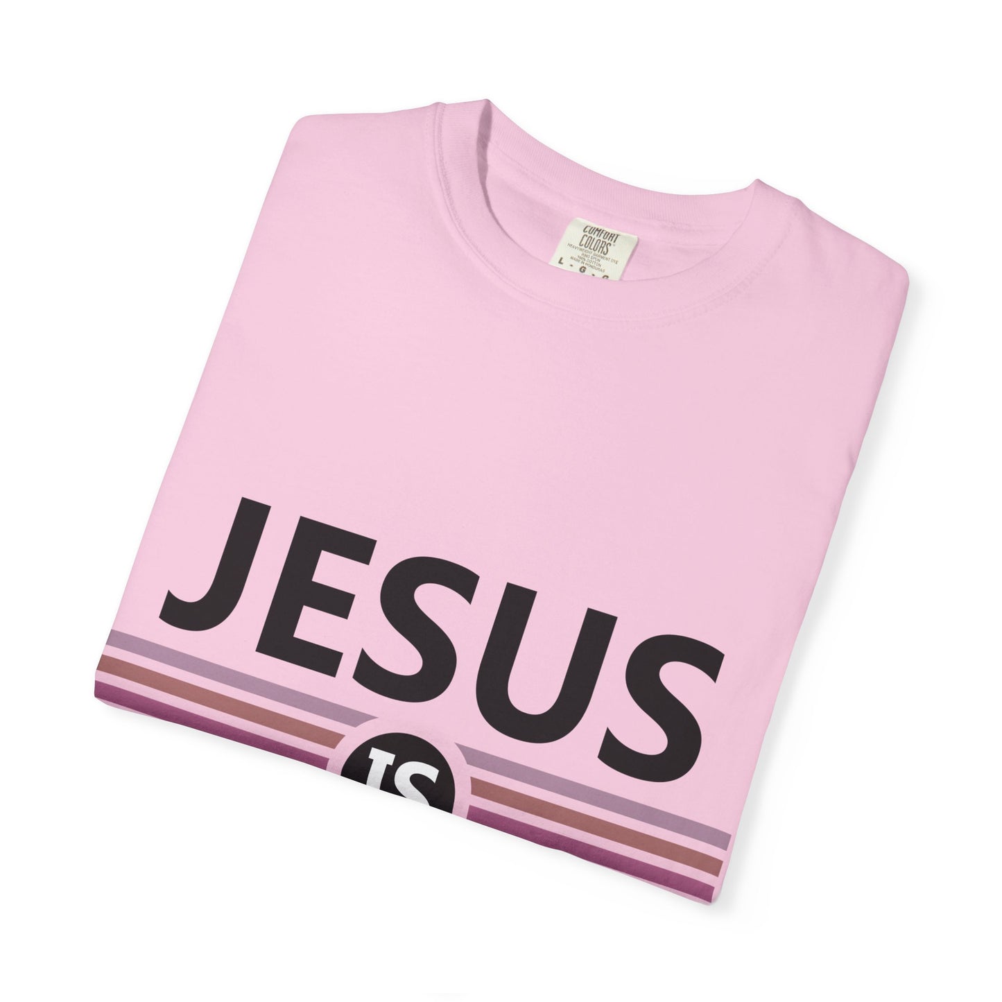 "Jesus is Better"  Inspirational T-Shirt - Comfort Colors 1717 - Unisex Garment-Dyed