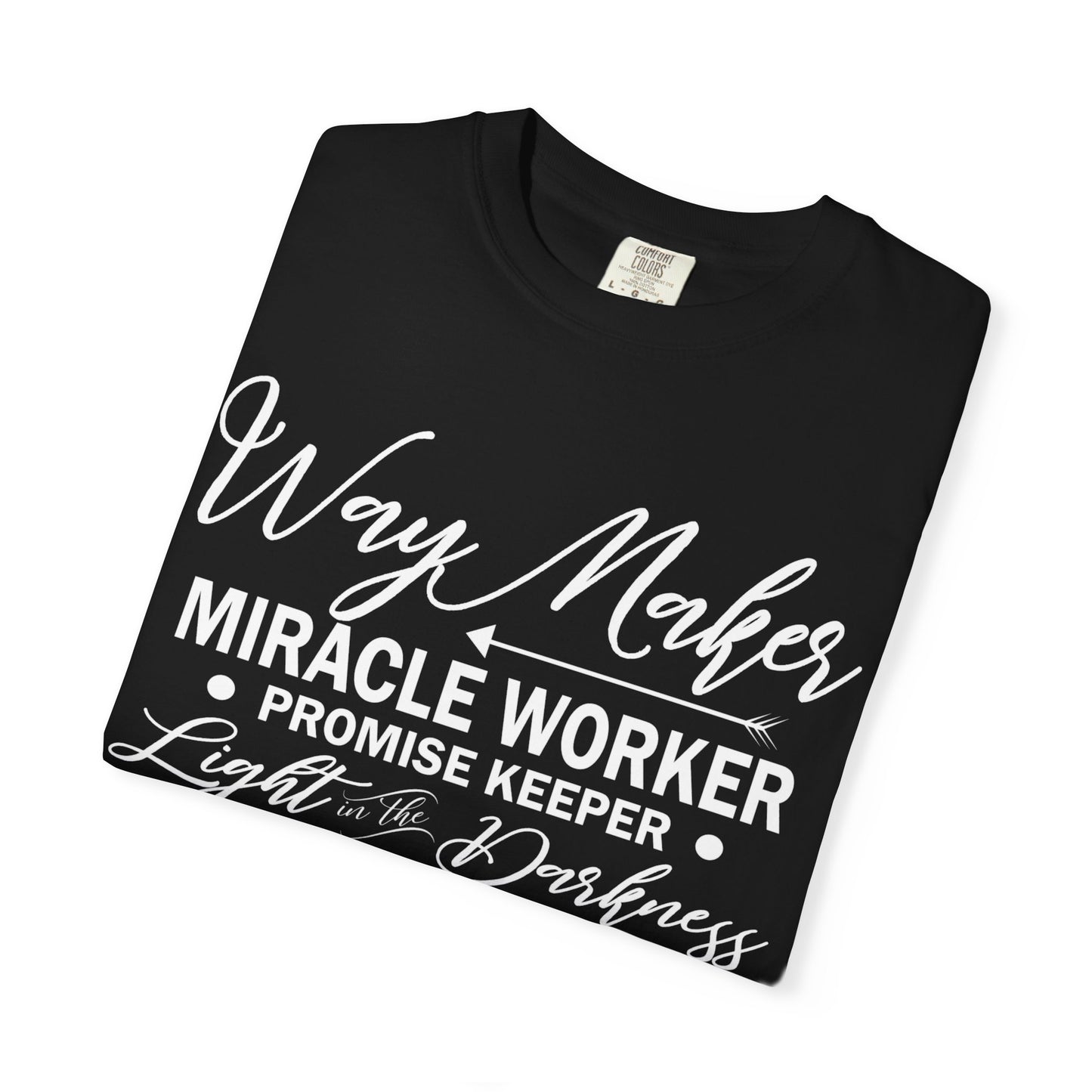 Inspirational Unisex Garment-Dyed T-Shirt - 'Way Maker, Miracle Worker'