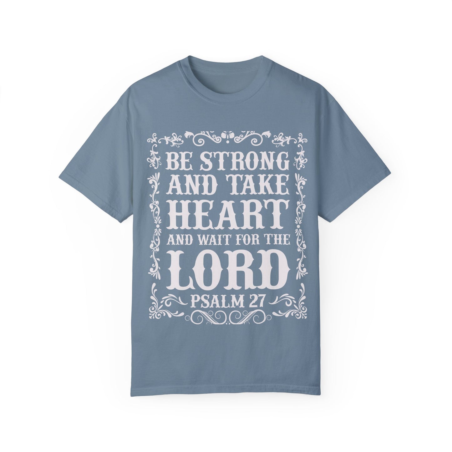 Inspirational Psalm 27 T-Shirt - Unisex Garment-Dyed Tee