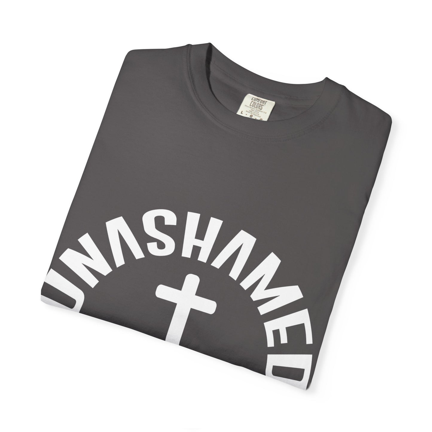Unisex Garment-Dyed T-Shirt - "Unashamed Christ Follower" - Live Boldly Faith Tee