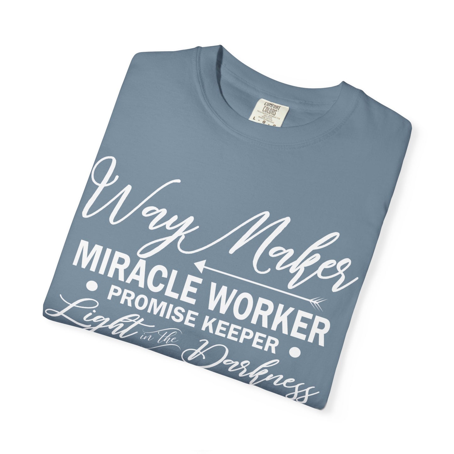 Inspirational Unisex Garment-Dyed T-Shirt - 'Way Maker, Miracle Worker'