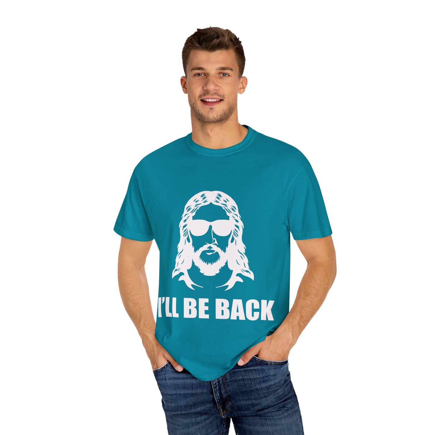Funny Jesus Unisex Garment-Dyed T-Shirt - "I'LL BE BACK"