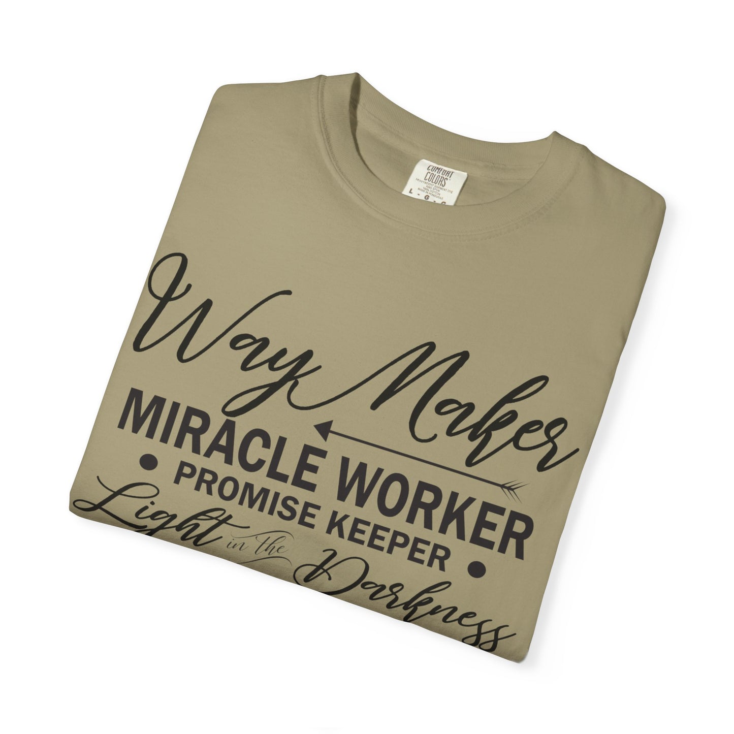 Inspirational Unisex Garment-Dyed T-Shirt - 'Way Maker, Miracle Worker'