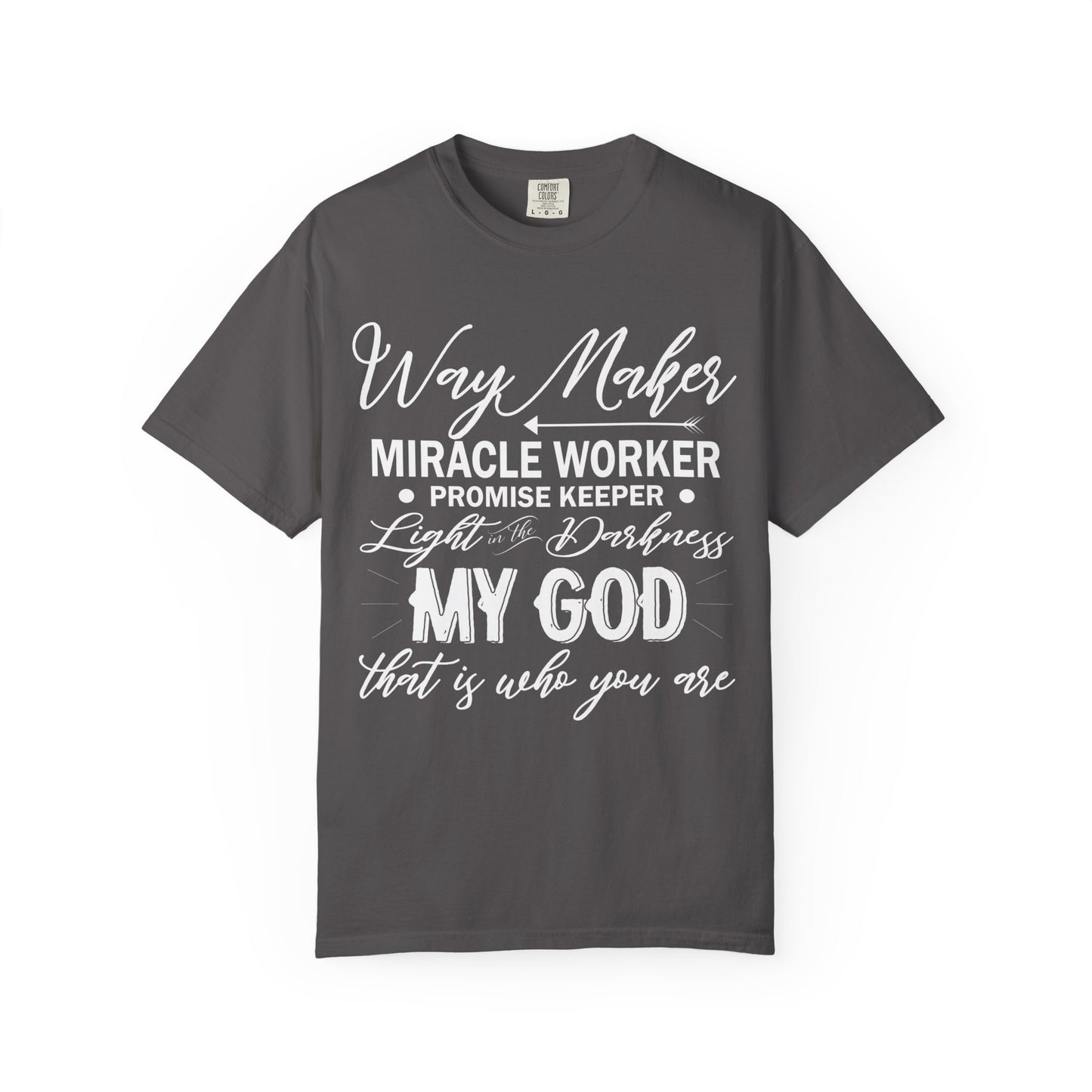 Inspirational Unisex Garment-Dyed T-Shirt - 'Way Maker, Miracle Worker'