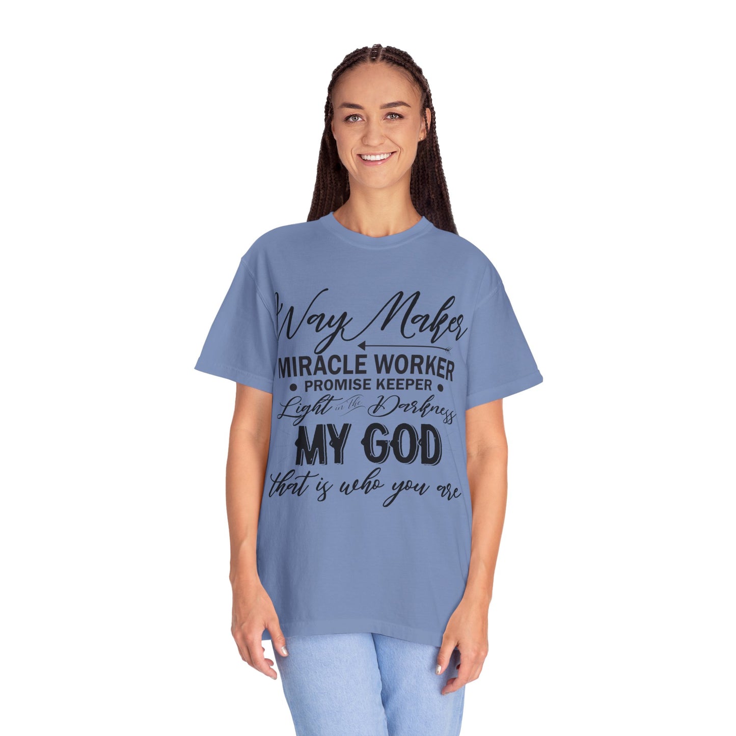 Inspirational Unisex Garment-Dyed T-Shirt - 'Way Maker, Miracle Worker'