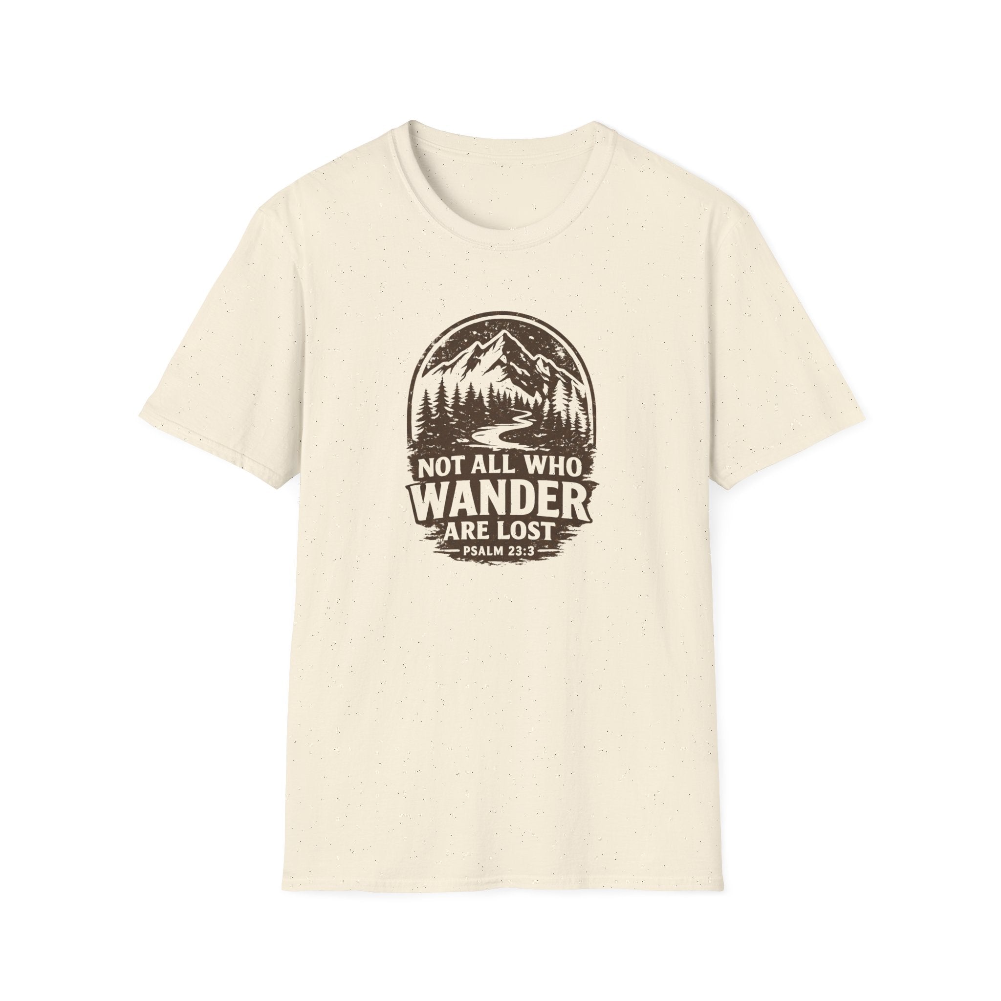 Not All Who Wander Are Lost Tee Shirt