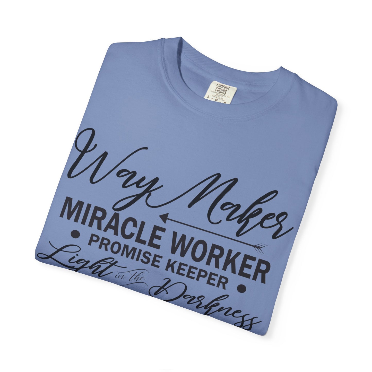 Inspirational Unisex Garment-Dyed T-Shirt - 'Way Maker, Miracle Worker'