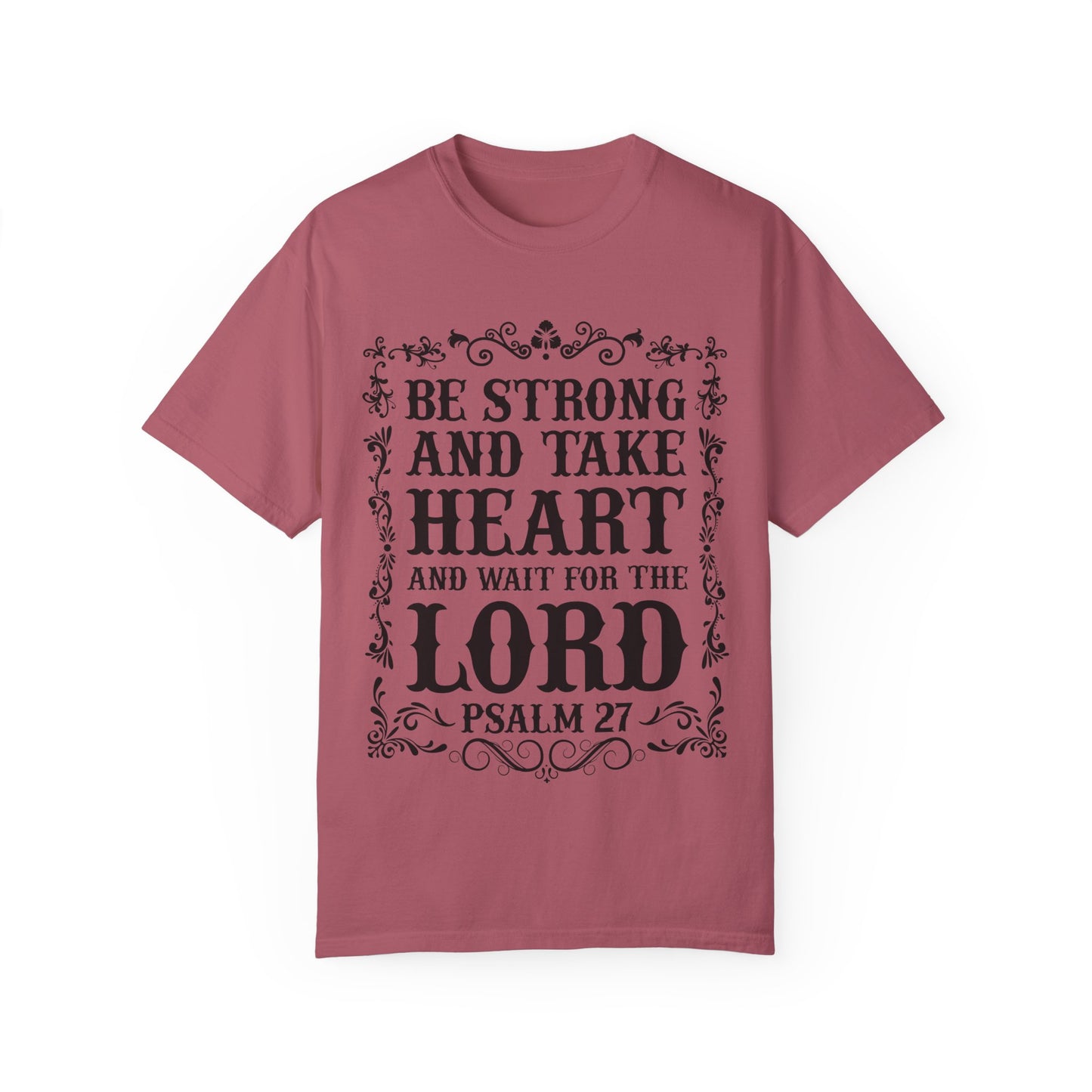 Inspirational Psalm 27 T-Shirt - Unisex Garment-Dyed Tee