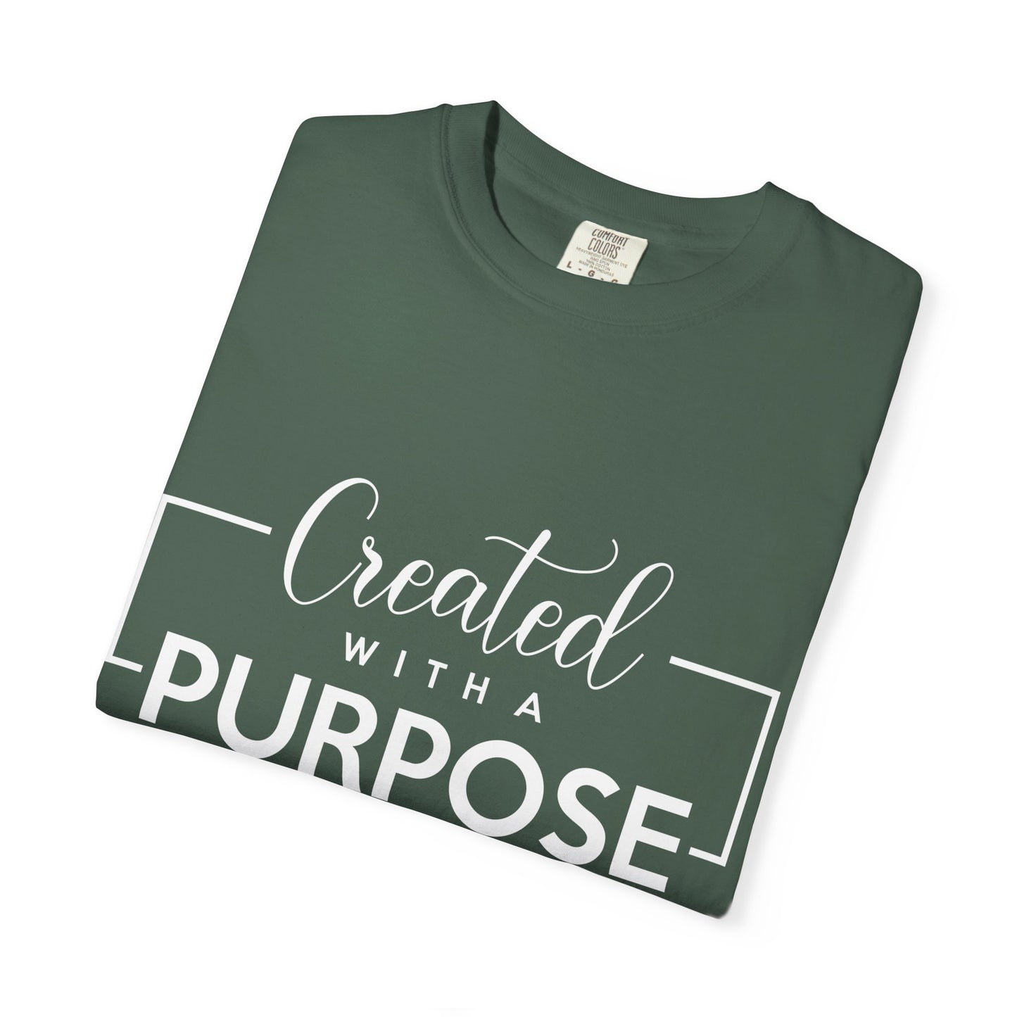 Created with a Purpose Unisex Garment-Dyed T-Shirt" Comfort Colors 1717