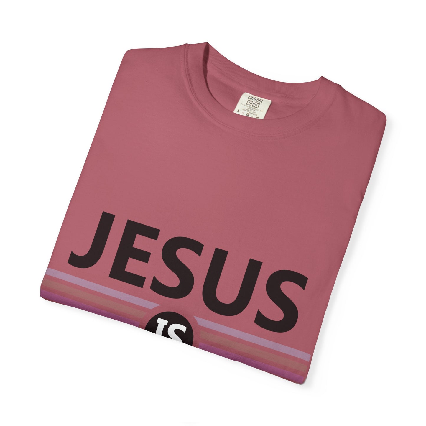"Jesus is Better"  Inspirational T-Shirt - Comfort Colors 1717 - Unisex Garment-Dyed
