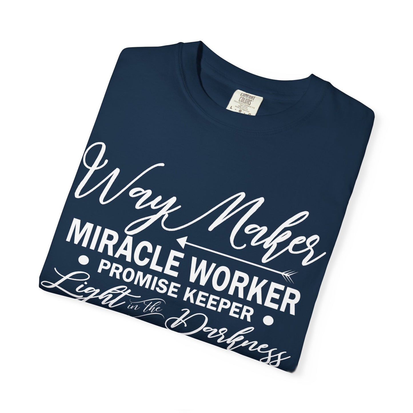 Inspirational Unisex Garment-Dyed T-Shirt - 'Way Maker, Miracle Worker'