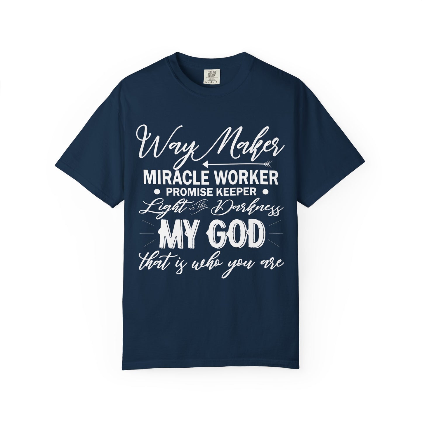 Inspirational Unisex Garment-Dyed T-Shirt - 'Way Maker, Miracle Worker'