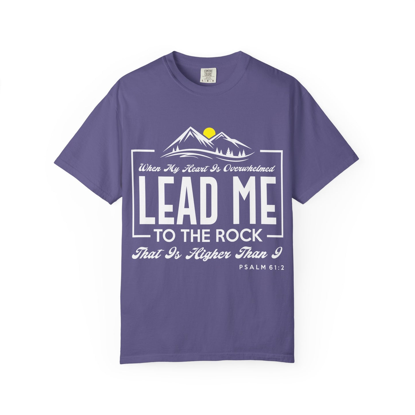 Comfort Colors T-Shirt: 'Lead Me to the Rock' Psalm 61:2 Inspirational Tee
