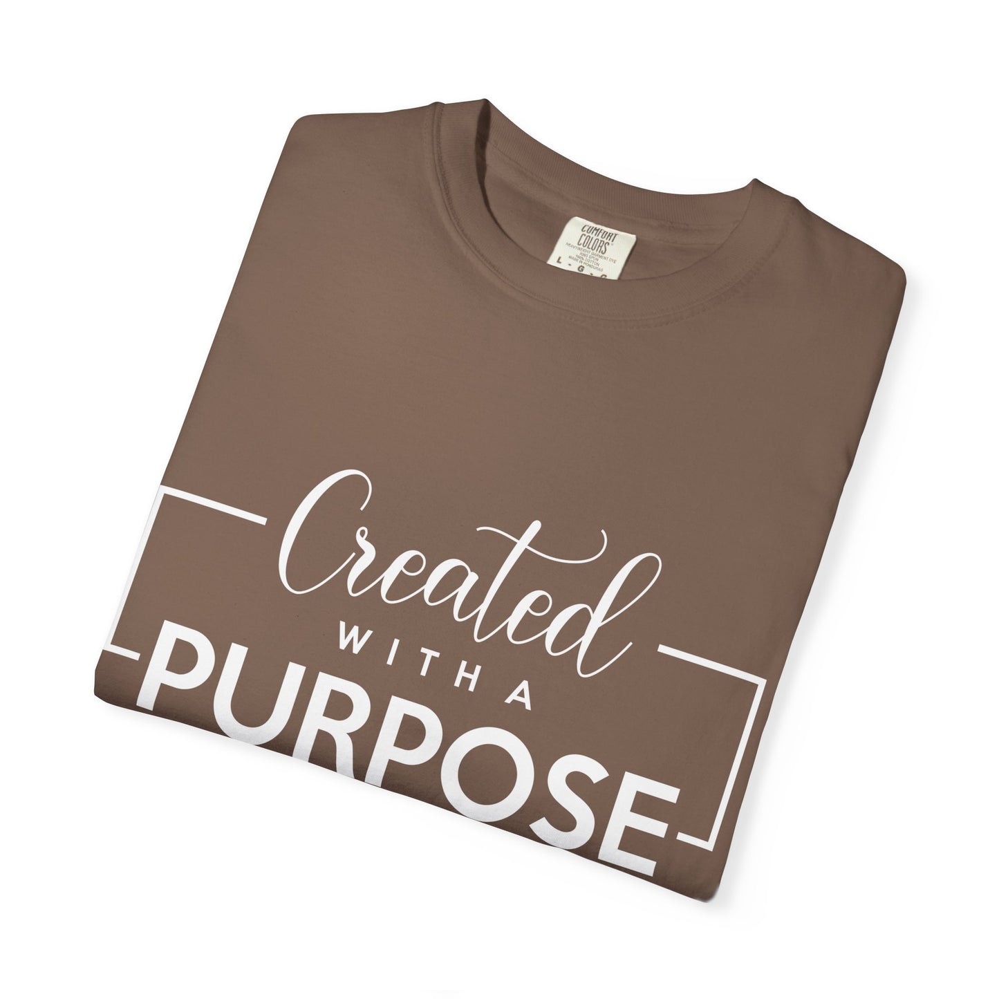 Created with a Purpose Unisex Garment-Dyed T-Shirt" Comfort Colors 1717