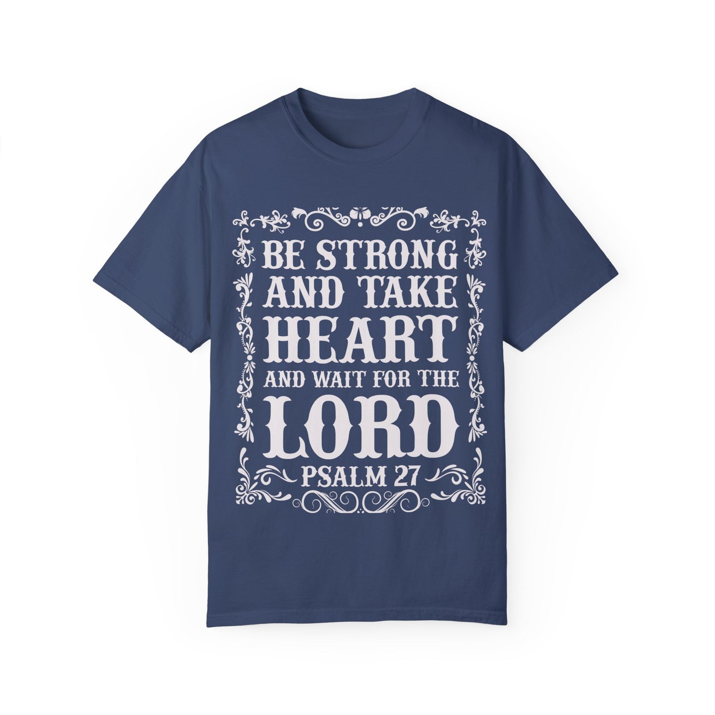 Inspirational Psalm 27 T-Shirt - Unisex Garment-Dyed Tee