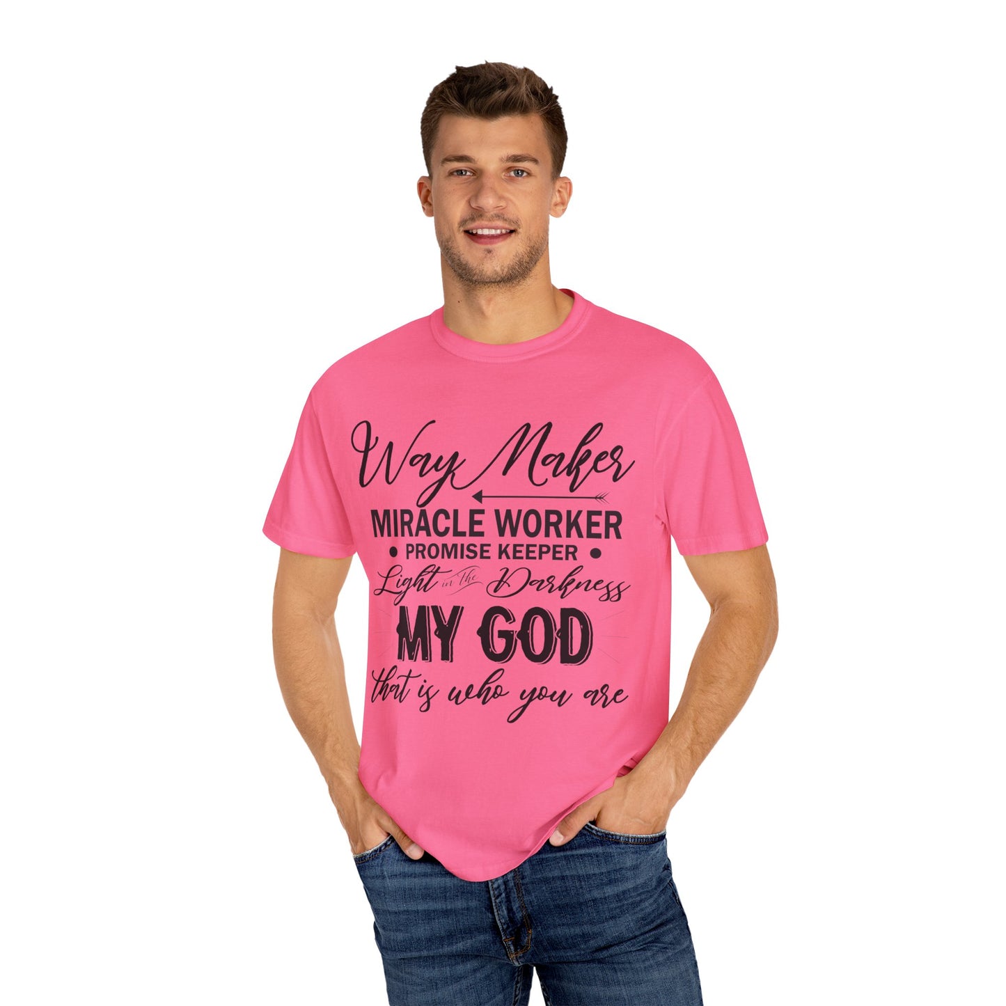 Inspirational Unisex Garment-Dyed T-Shirt - 'Way Maker, Miracle Worker'