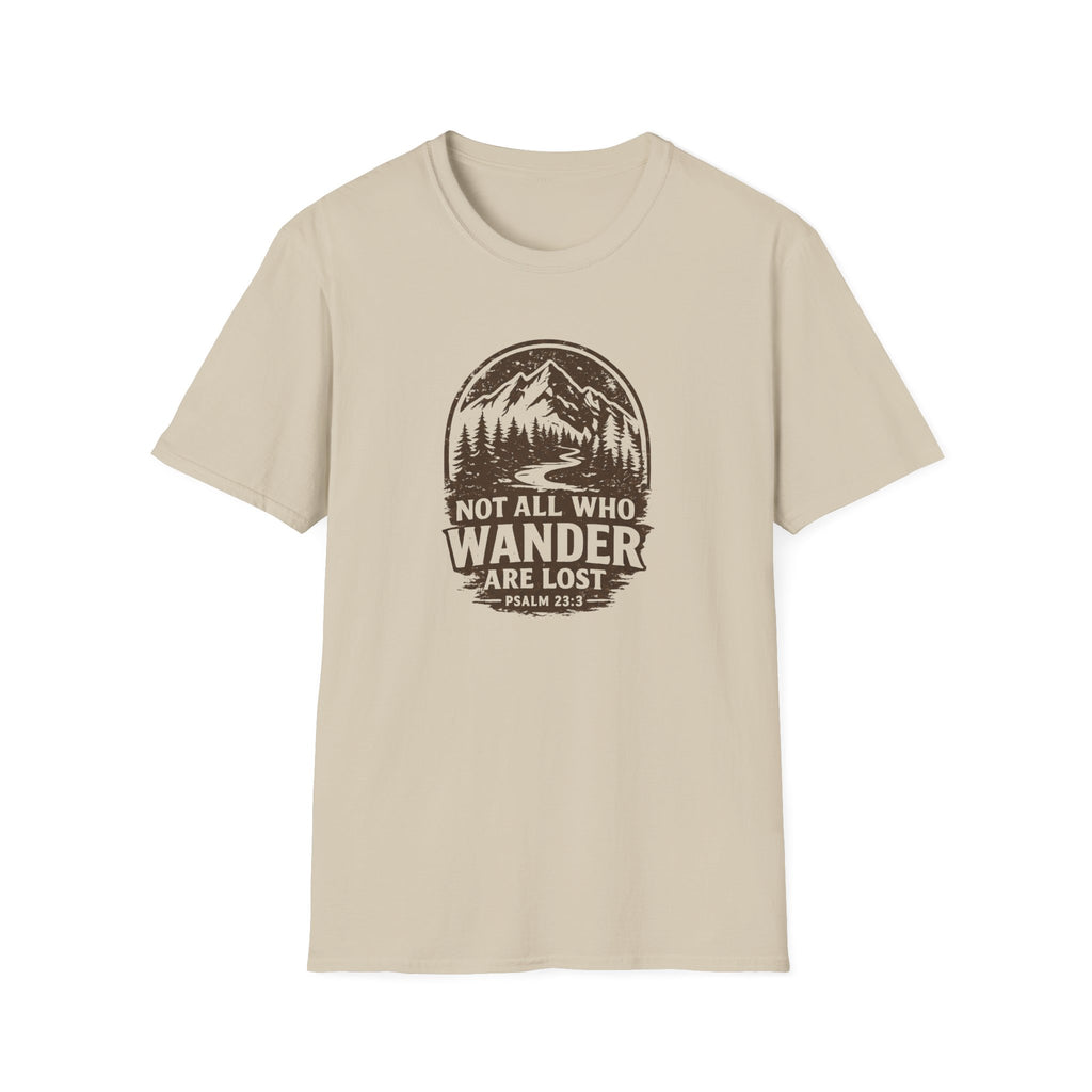 Not All Who Wander Are Lost Tee Shirt