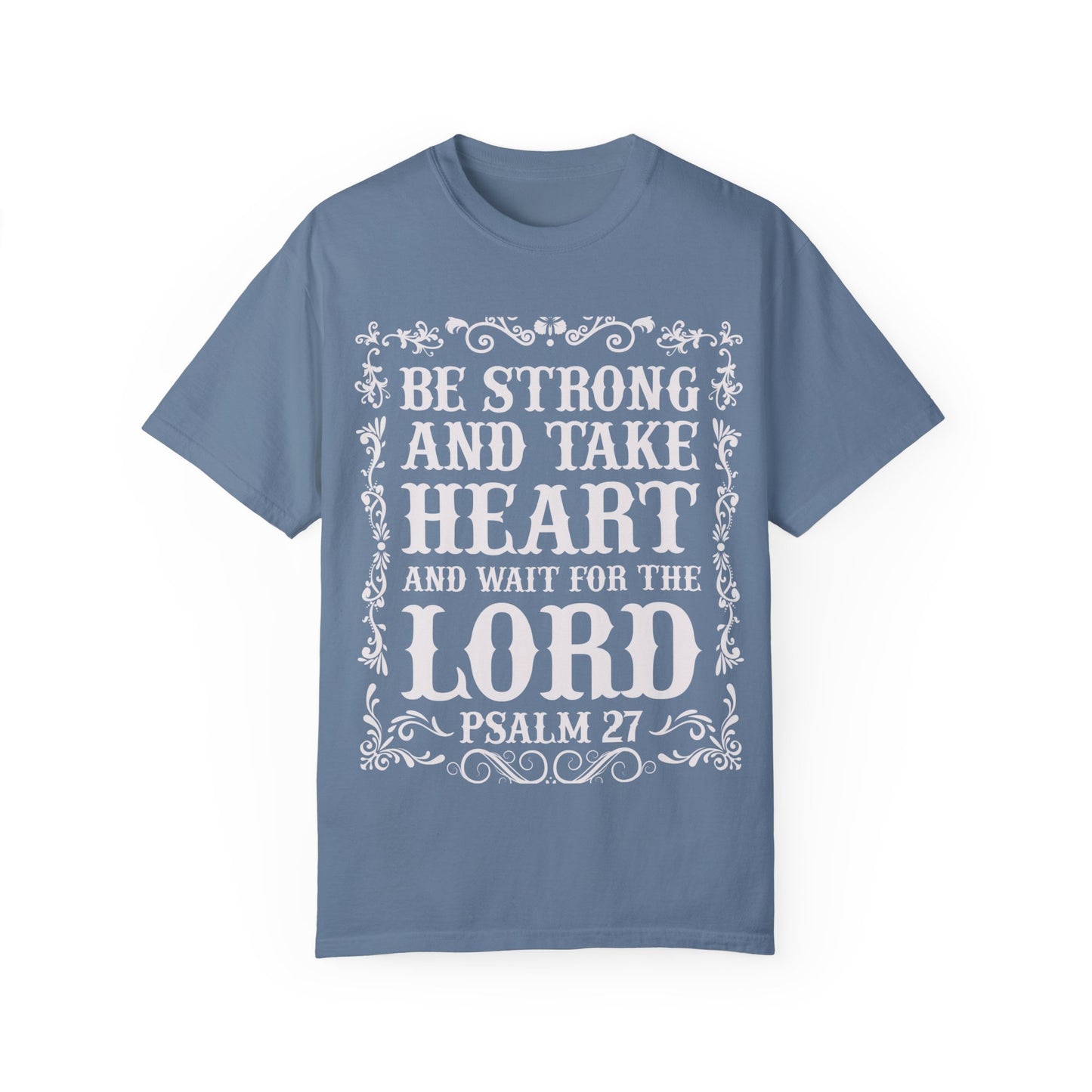 Inspirational Psalm 27 T-Shirt - Unisex Garment-Dyed Tee