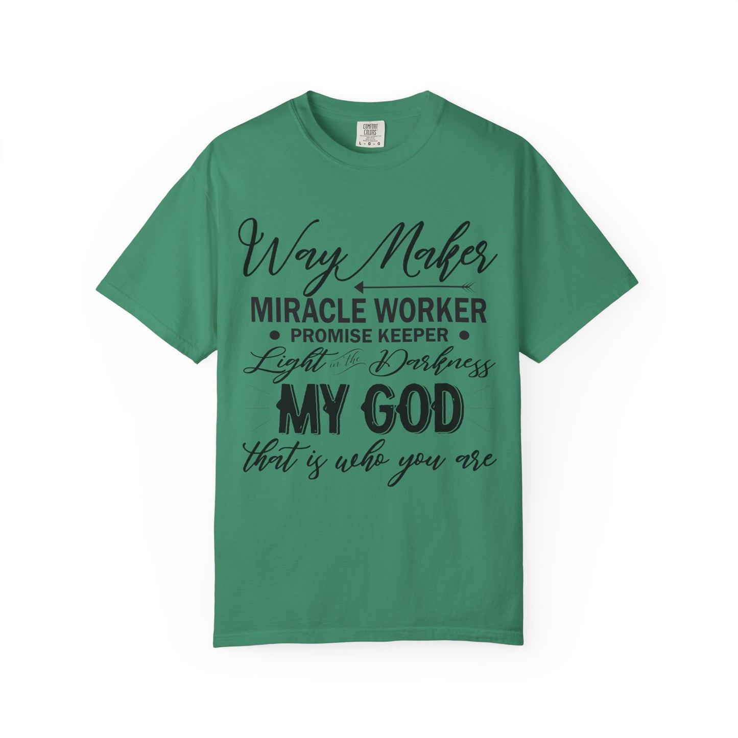 Inspirational Unisex Garment-Dyed T-Shirt - 'Way Maker, Miracle Worker'