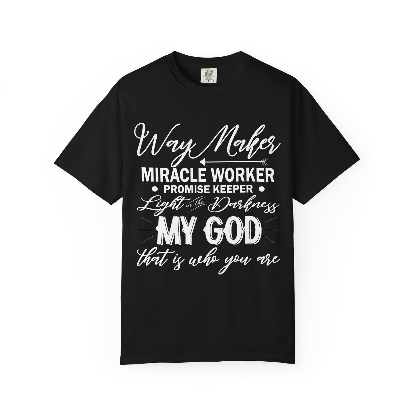 Inspirational Unisex Garment-Dyed T-Shirt - 'Way Maker, Miracle Worker'