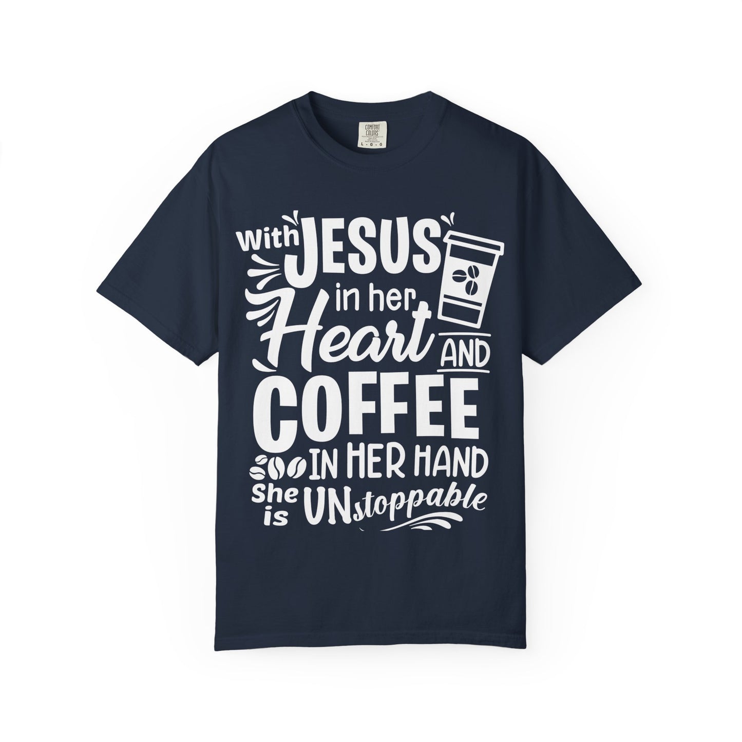 Christian Graphic T-Shirt - Unstoppable Jesus and Coffee Tee