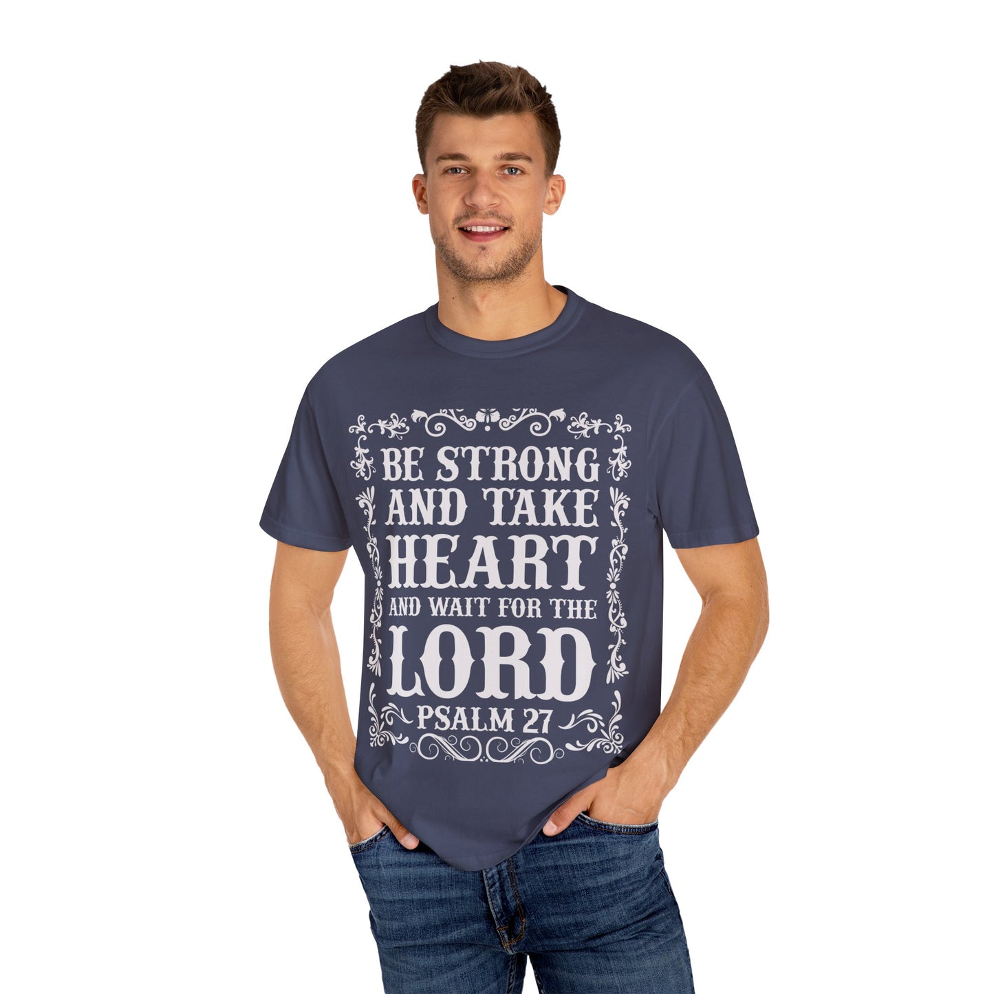 Inspirational Psalm 27 T-Shirt - Unisex Garment-Dyed Tee