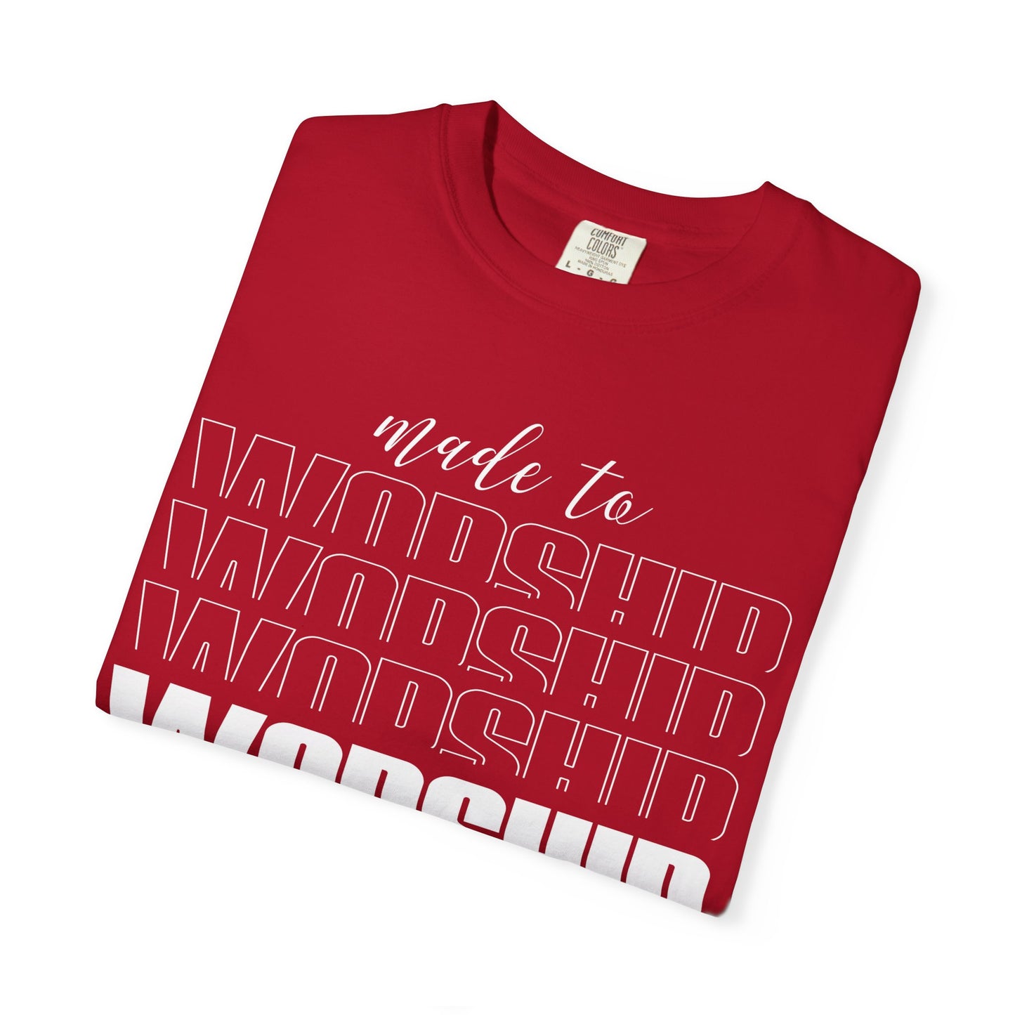 Made to Worship T-Shirt | Unisex Garment-Dyed Tee | Faith-Based Apparel, Christian Gift, Worship Wear, Casual Style, Spiritual Gift