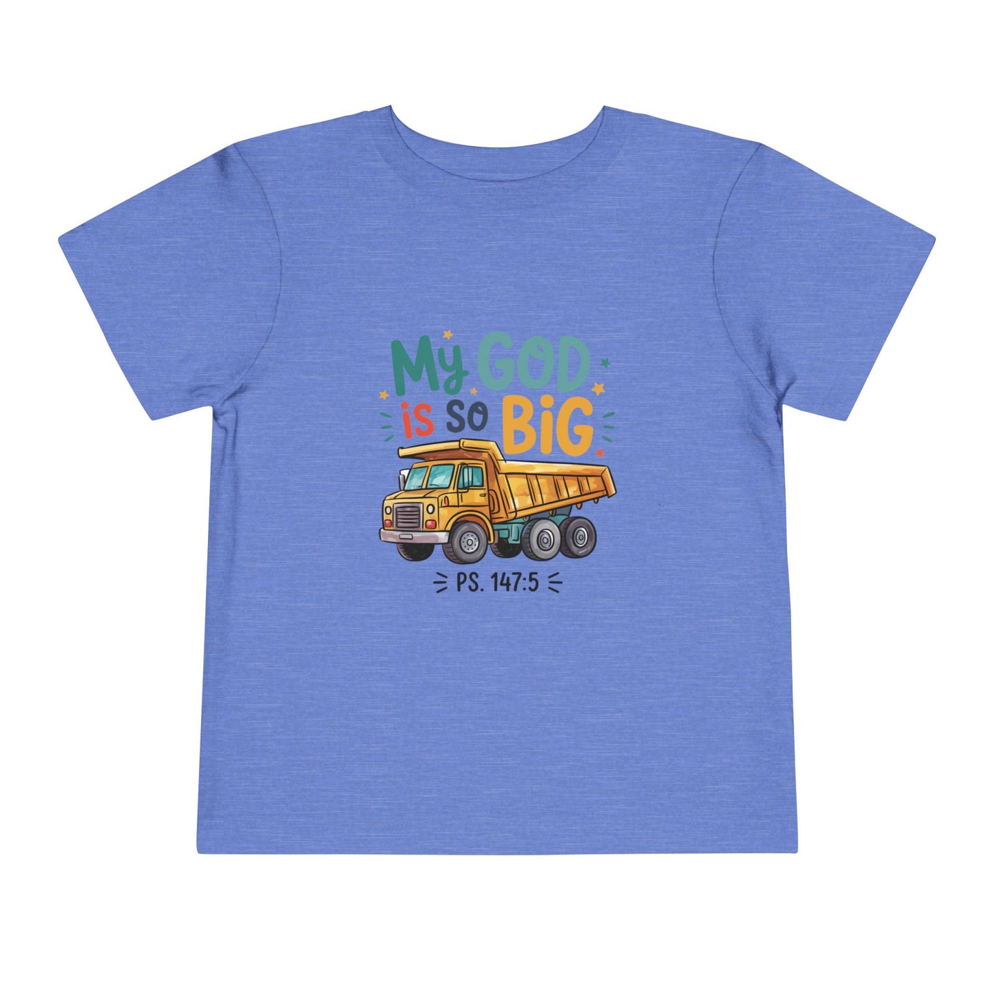 My God Is So Big - Toddler Short Sleeve Tee