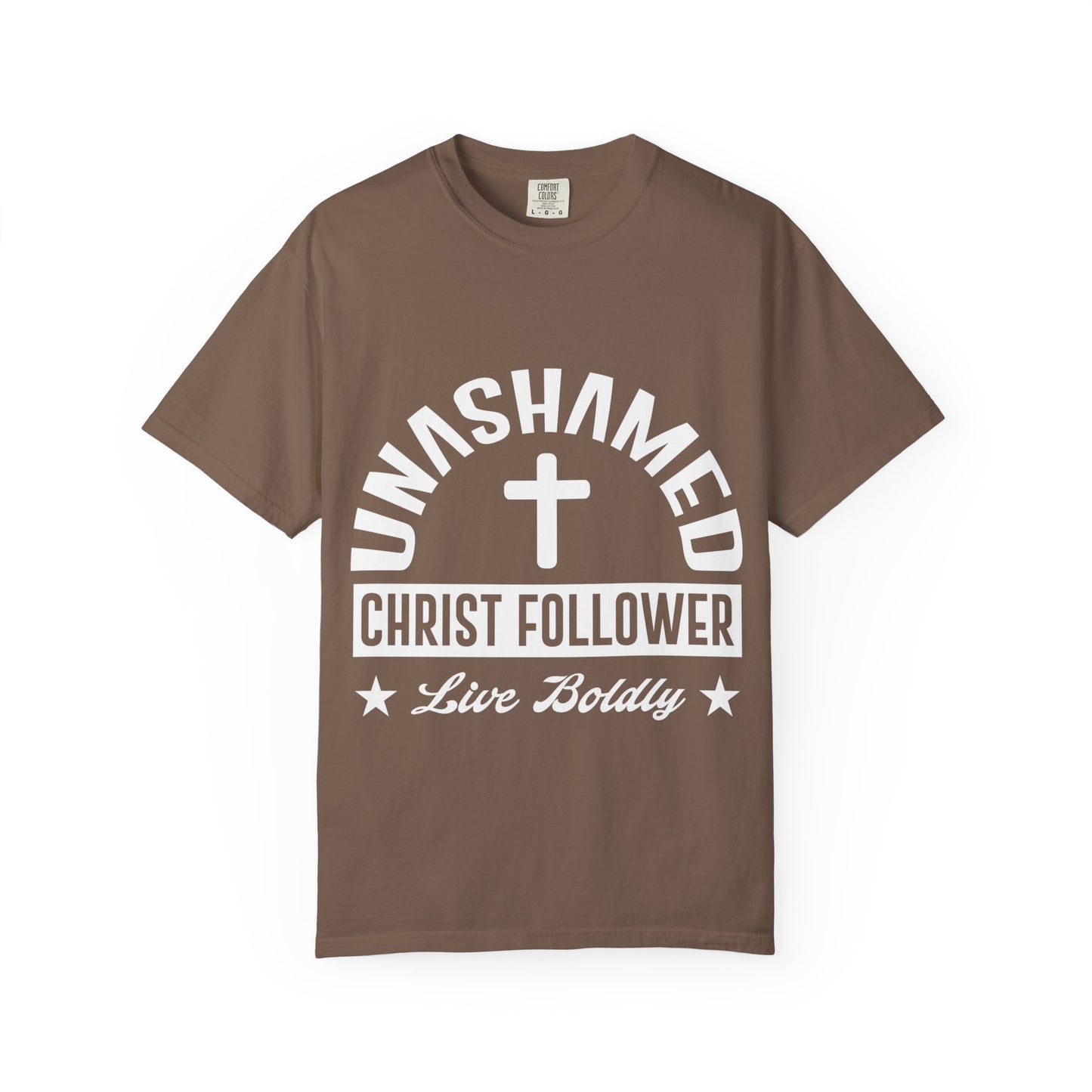 Unisex Garment-Dyed T-Shirt - "Unashamed Christ Follower" - Live Boldly Faith Tee