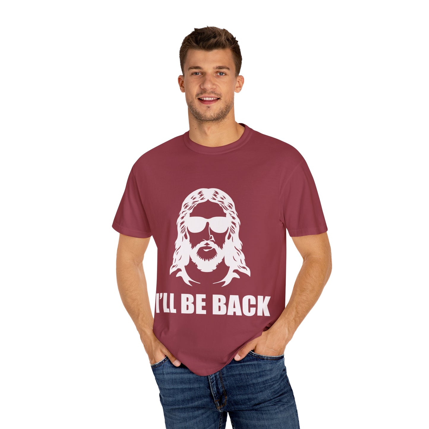 Funny Jesus Unisex Garment-Dyed T-Shirt - "I'LL BE BACK"