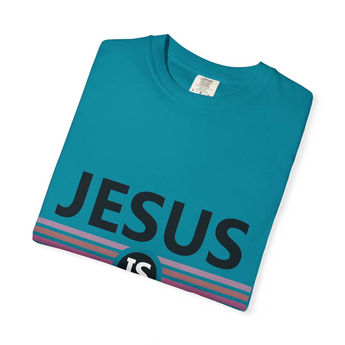 "Jesus is Better"  Inspirational T-Shirt - Comfort Colors 1717 - Unisex Garment-Dyed