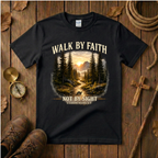 Walk By Faith Not By Sight Tee Shirt