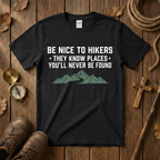 Be Nice to Hikers Tee Shirt