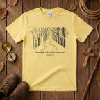 Your Path Will Be Clear Before You  Tee Shirt