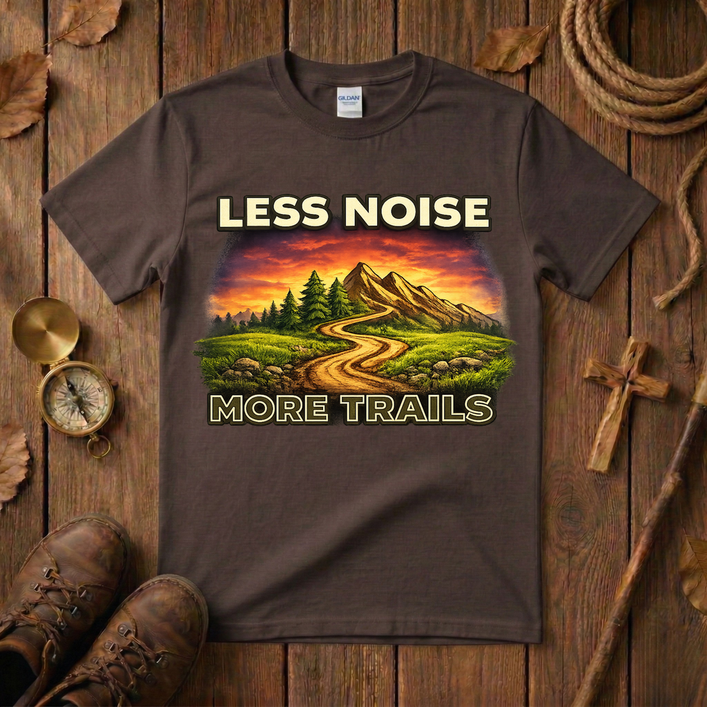 Less Noise More Trails Tee Shirt