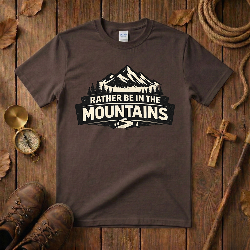 Rather Be In The Mountains Tee Shirt