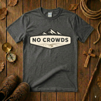 No Crowds Tee Shirt